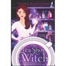The Tea Shop Witch: A Paranormal Cozy Mystery Series with an Amateur Sleuth