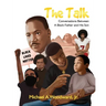 The Talk: Conversations Between A Black Father and His Son