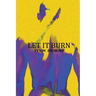 Let It Burn