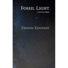 Fossil Light: A novel in films