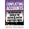 Conflicting Accounts: The Creation and Crash of the Saatchi Saatchi Advertising Empire