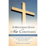 A mentoring guide for new Christians.