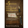 The 5-Minute Guide to Emotional Intelligence: Your Journey Your Journal