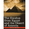 The Exodus from Egypt and the Desert of Amenta