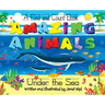 Amazing Animals, Under The Sea: A Find and Count Book