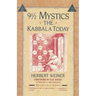 Nine and a Half Mystics: The Kabbala Today