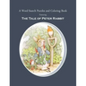 A Word Search Puzzles and Coloring Book, Featuring The Tale of Peter Rabbit: The Classic Story Turned Into a Fun Rabbit Activity Book for You and Your