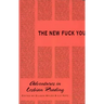 The New Fuck You: Adventures in Lesbian Reading