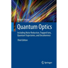 Quantum Optics: Including Noise Reduction, Trapped Ions, Quantum Trajectories, and Decoherence