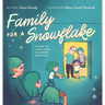 Family for a Snowflake: A Book for Loved Ones of Embryo Adoptees