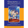 Cracking the High-Performance Team Code: Action Steps for Building Turbocharged Teams
