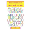 Block Alphabets in Split Ring Tatting
