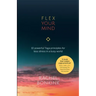Flex Your Mind: 10 powerful Yoga principles for less stress in a busy world