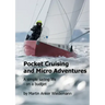 Pocket Cruising and Micro Adventures: A simple sailing life - on a budget