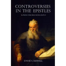 Controversies in the Epistles