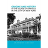 Origins and History of the Village of Yorkville in the City of New York