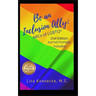Be an Inclusion Ally: ABCs of LGBTQ+