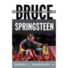 Bruce Springsteen: American Poet and Prophet