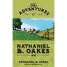 The Adventures of Nathaniel B. Oakes