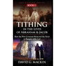 Tithing in the Lives of Abraham & Jacob: How the New Covenant Removed the Need to Bargain with God