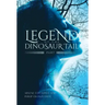 Legend of the Dinosaur Tail: Part 1
