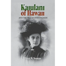 Kaiulani of Hawaii: And The Fall Of Her Kingdom