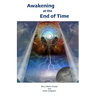 Awakening at the End of Time