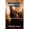 Merchants and Maji: Two Tales of the Dissolutionverse