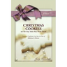 CHRISTMAS COOKIES are for Any Time You Need Them: Treasured Traditions Can Ease the Pain of Alzheimer's Disease