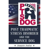 PTSDog: Post Traumatic Stress Disorder and the Service Dog