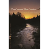 The Current That Carries: Stories