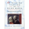 On Kissing, Tickling, and Being Bored: Psychoanalytic Essays on the Unexamined Life