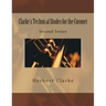 Clarke's Technical Studes for the Coronet: Second Series