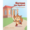 Norman the Squirrel: Adventures in Happiness