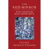 The Red Mirror: Putin's Leadership and Russia's Insecure Identity