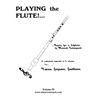 Playing the Flute!...Basics for a Lifetime of Musical Enjoyment Volume 4