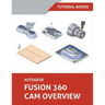 Autodesk Fusion 360 CAM Overview