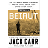 Targeted: Beirut: The 1983 Marine Barracks Bombing and the Untold Origin Story of the War on Terror