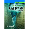The Essentials of Cave Diving - Second Edition