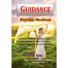 Guidance: Psychic Medium