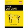 Learn Latvian - Quick / Easy / Efficient: 2000 Key Vocabularies