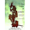 The Gospel of John - Volume One
