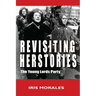 Revisiting Herstories: The Young Lords Party