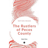The Rustlers of Pecos County