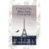 C'est La Vie, Mon Ami, C'est La Vie: Poetry and Life