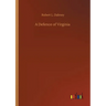 A Defence of Virginia