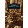 Eureka and Humboldt County, California