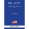 Locomotive Safety Standards (US Federal Railroad Administration Regulation) (FRA) (2018 Edition)