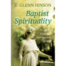 Baptist Spirituality: A Call for Renewed Attentiveness to God