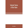 Selected Stories of Bret Harte